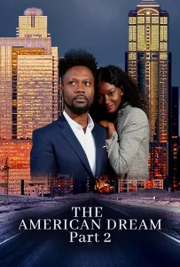Американская мечта. Часть вторая (фильм 2021)