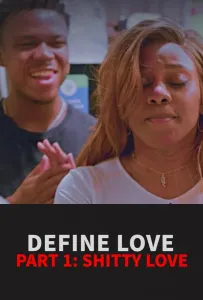 Что такое любовь. Часть первая. Дерьмовая любовь (фильм 2022)